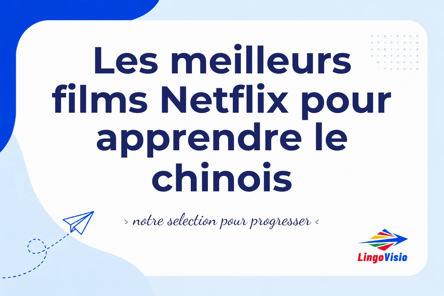 film netflix pour apprendre le chinois